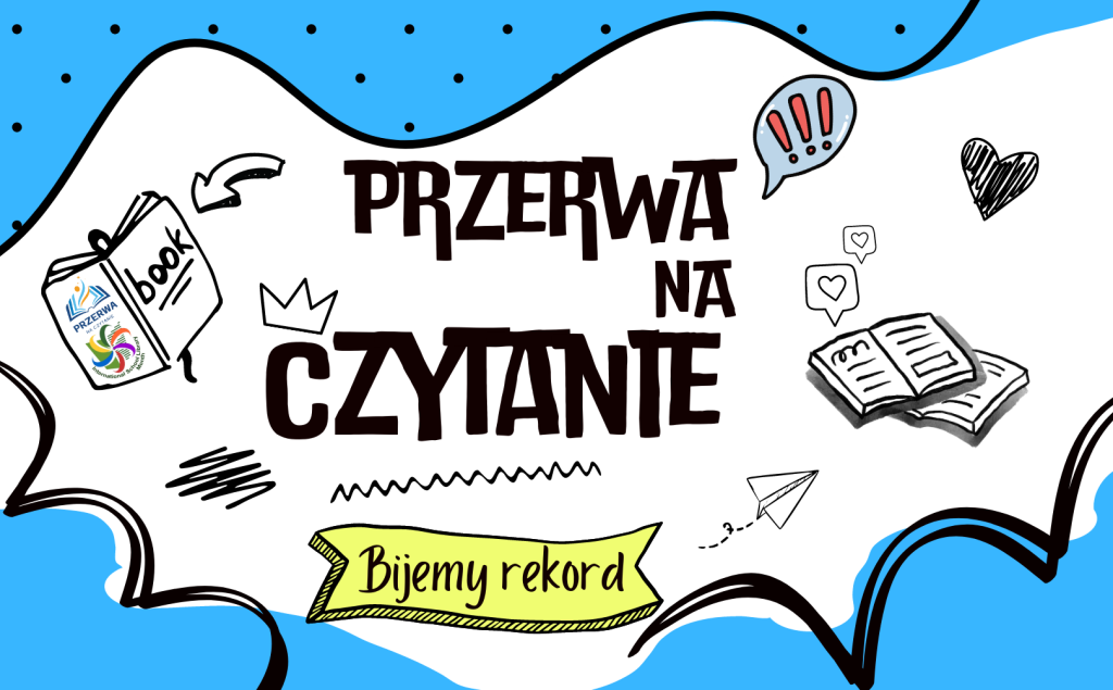 PRZERWA NA CZYTANIE!